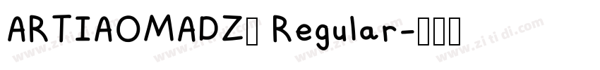 ARTIAOMADZ0 Regular字体转换